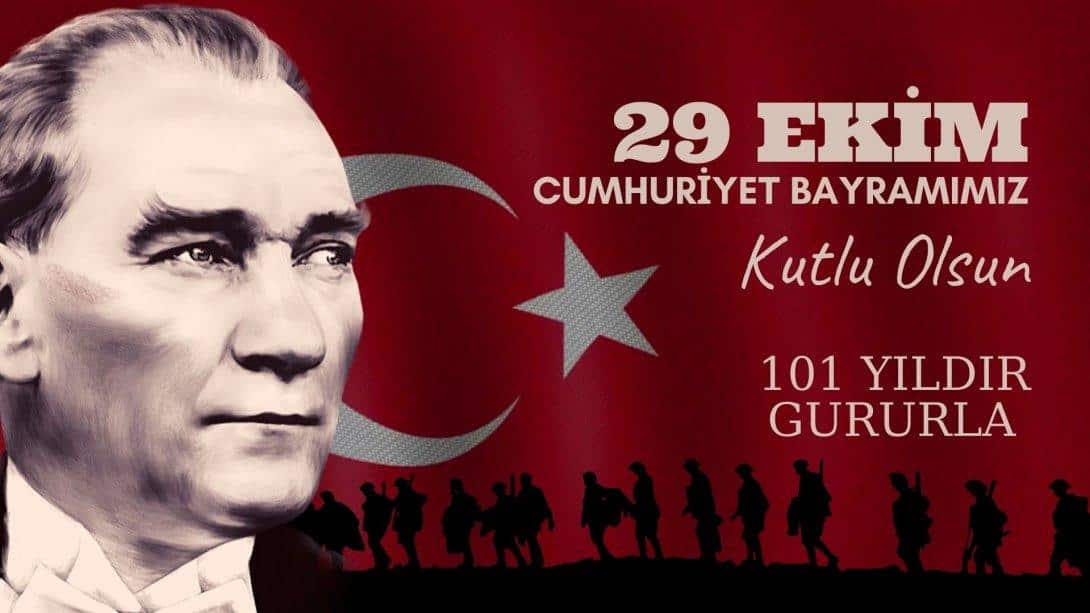 29 EKİM CUMHURİYET BAYRAMIMIZ  KUTLU OLSUN.